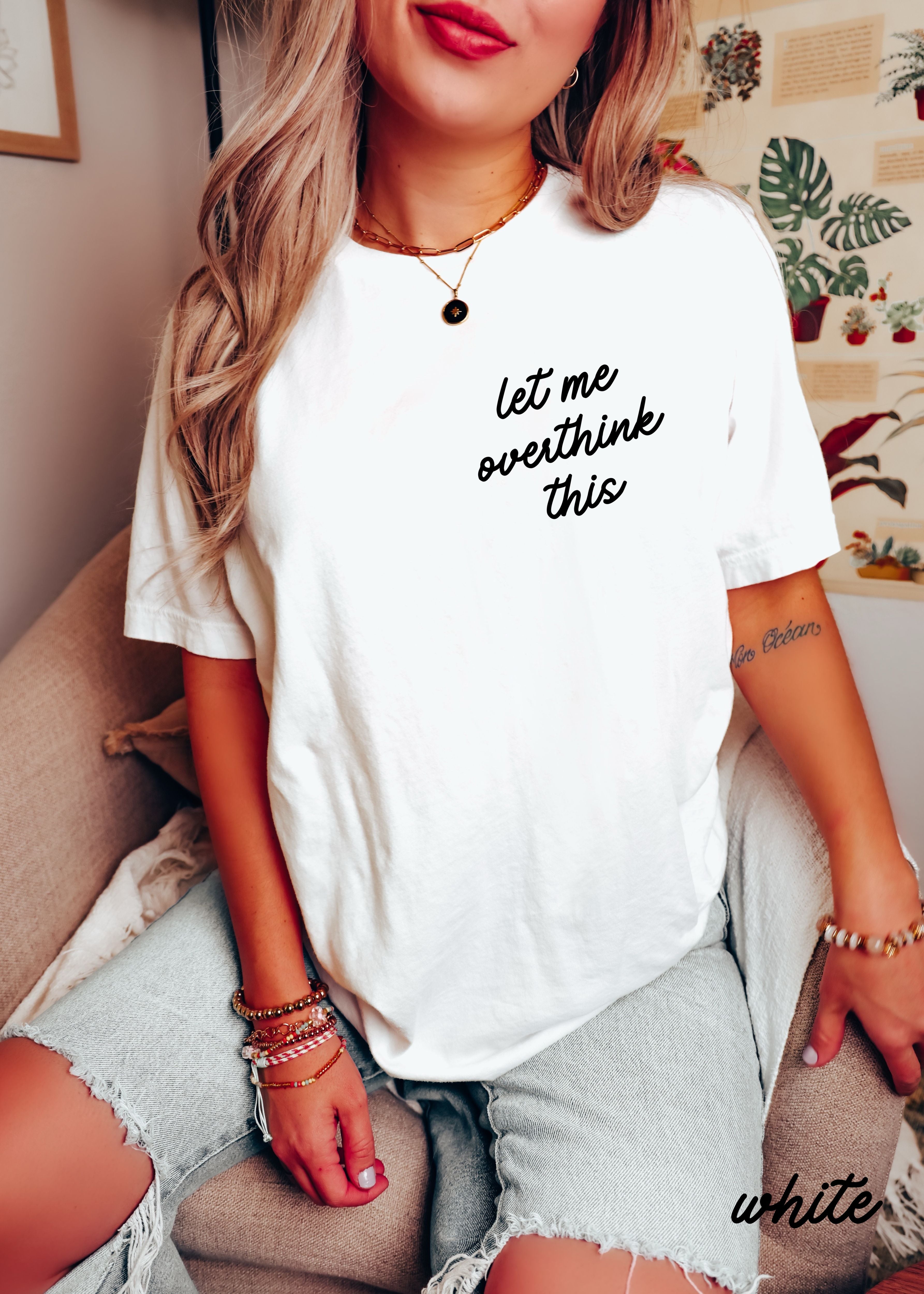 Let Me Overthink This Tee *16 Colors (S-3X)
